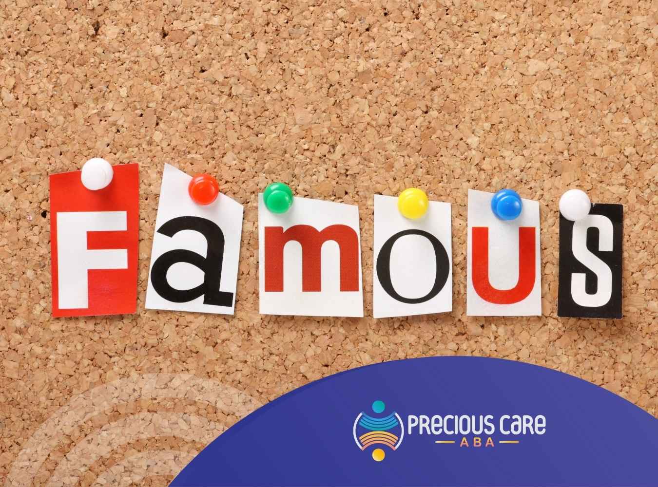 Text "Famous" is spelled using cut-out letters pinned to a corkboard with colorful pushpins. The tone is playful and creative.